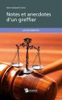 Notes Et Anecdotes D'Un Greffier - Preview