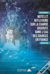 Capa do artigo Notes Et Reflexions Sur La Charge Dissoute  Dans L Eau Des Sources En France