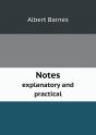 Notes Explanatory And Practical - Preview