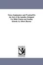 Notes, Explanatory And Practical On The Acts Of The Apostles. Designed For Bible Classes And Sunday Schools. By Albert Barnes. - Preview
