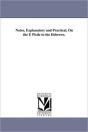 Notes, Explanatory And Practical, On The E Pistle To The Hebrews. - Preview