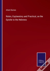 Capa do artigo Notes, Explanatory And Practical, On The Epistle To The Hebrews