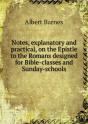Notes, Explanatory And Practical, On The Epistle To The Romans Designed For Bible-Classes And Sunday-Schools - Preview