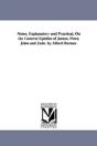 Notes, Explanatory And Practical, On The General Epistles Of James, Peter, John And Jude. By Albert Barnes. - Preview