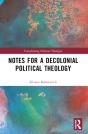 Notes For A Decolonial Political Theology - Preview