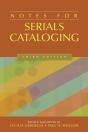 Notes For Serials Cataloging, 3rd Edition - Preview