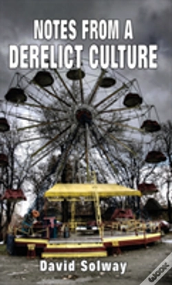 Capa do artigo Notes From A Derelict Culture