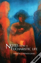 Capa do artigo Notes From A Eucharistic Life