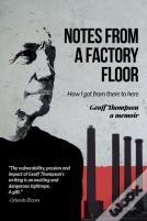 Notes From A Factory Floor