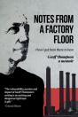 Notes From A Factory Floor - Preview