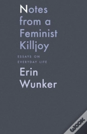 Capa do artigo Notes From A Feminist Killjoy