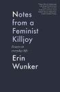 Notes From A Feminist Killjoy - Preview