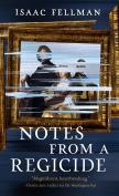 Notes From A Regicide
