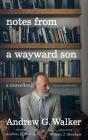 Notes From A Wayward Son - Preview