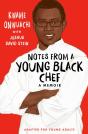 Notes From A Young Black Chef (Adapted For Young Adults) - Preview