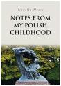 Notes From My Polish Childhood - Preview
