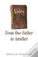 Notes From One Father To Another