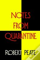 Notes From Quarantine