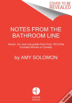 Capa do artigo Notes From The Bathroom Line