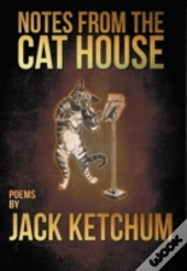 Notes From The Cat House