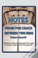 Notes From The Crack Between Two Beds