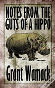 Capa do artigo Notes From The Guts Of A Hippo