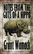 Notes From The Guts Of A Hippo