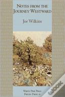 Notes From The Journey Westward