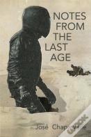 Notes From The Last Age