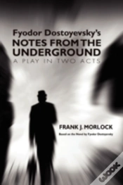 Capa do artigo Notes From The Underground: A Play In Tw