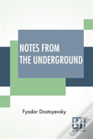 Notes From The Underground
