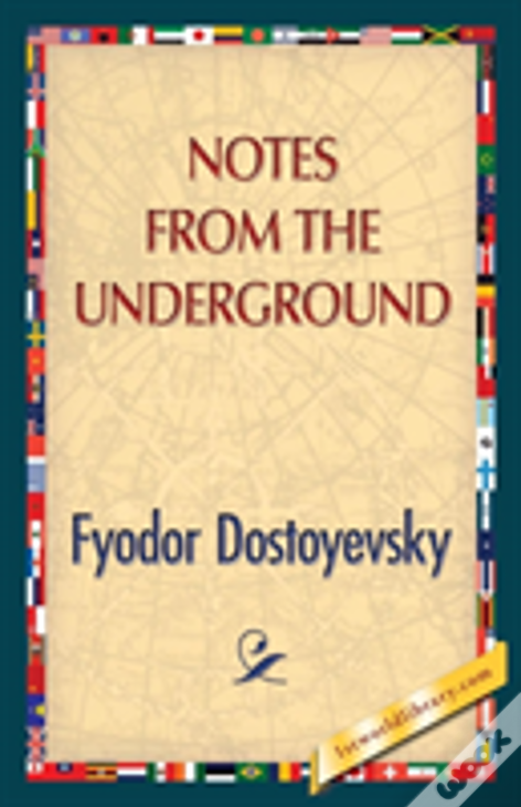 Notes From The Underground