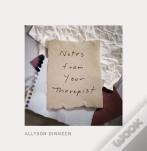 Notes From Your Therapist