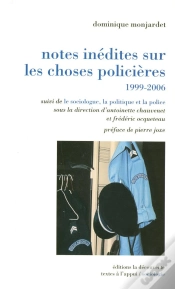 Capa do artigo Notes Inédites Sur Les Choses Policières 1999-2006