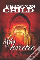 Notes Of A Heretic
