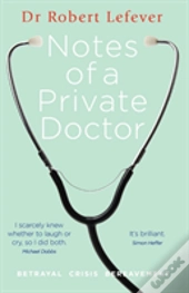 Notes Of A Private Doctor