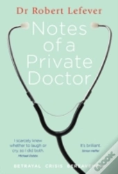 Notes Of A Private Doctor