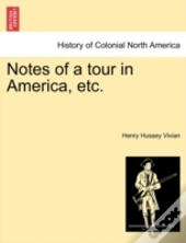 Notes Of A Tour In America, Etc.