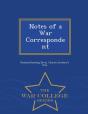 Notes Of A War Correspondent - War College Series - Preview