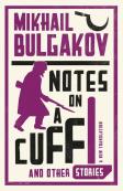 Notes On A Cuff And Other Stories: New Translation
