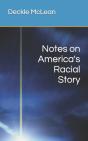 Notes On America'S Racial Story - Preview