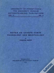 Notes On Chasta Costa Phonology And Morphology