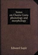 Notes On Chasta Costa Phonology And Morphology