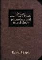 Notes On Chasta Costa Phonology And Morphology - Preview