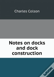 Capa do artigo Notes On Docks And Dock Construction