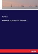 Notes On Elizabethan Dramatists