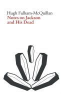 Notes On Jackson And His Dead