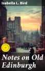 Notes On Old Edinburgh - Preview
