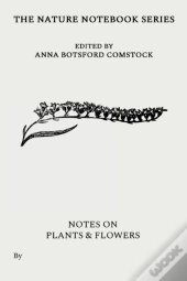 Notes On Plants And Flowers