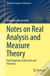 Notes On Real Analysis And Measure Theory
